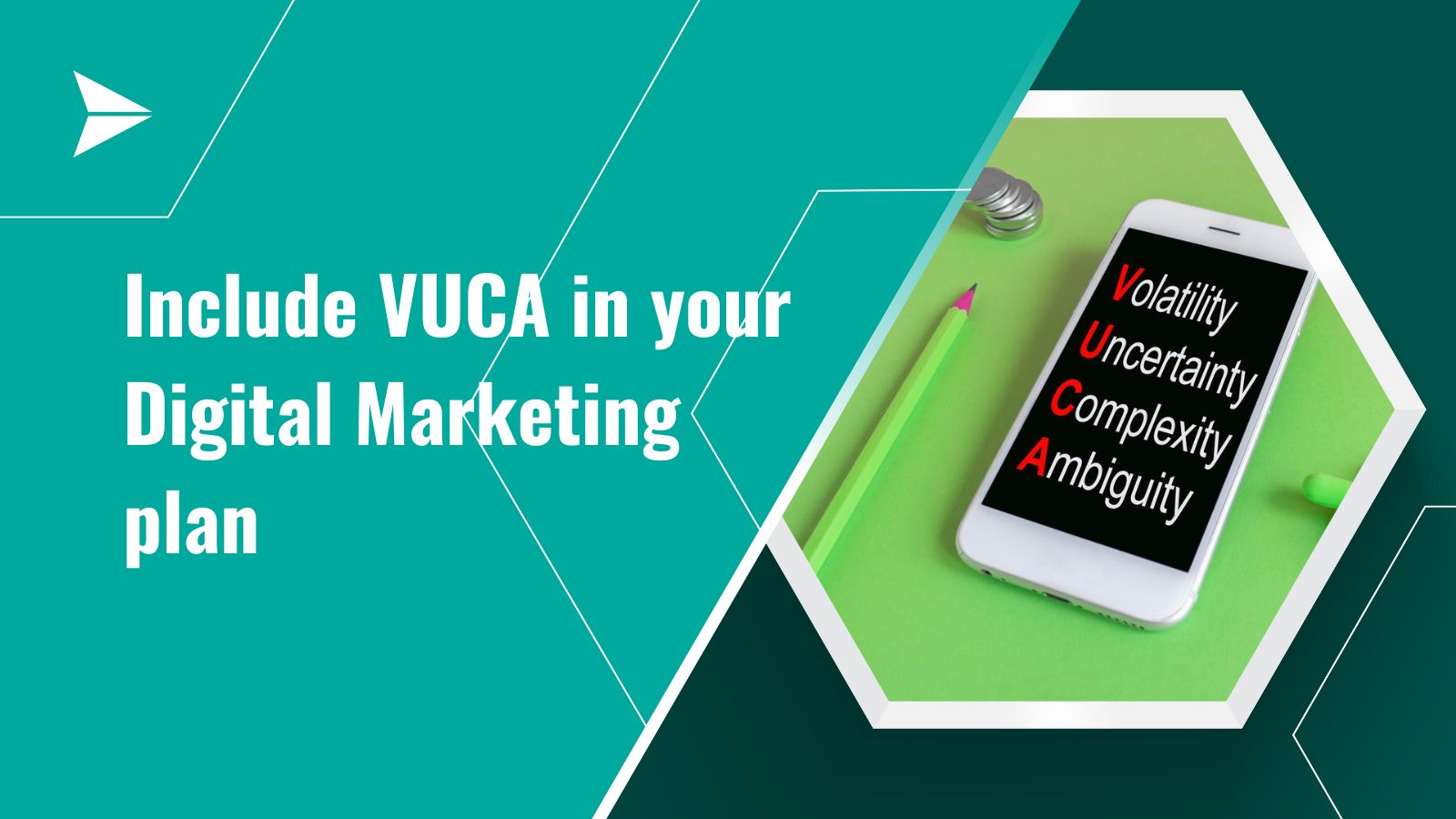 Use VUCA for digital transformation